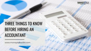 Guest Post Three Things To Know Before Hiring An Accountant